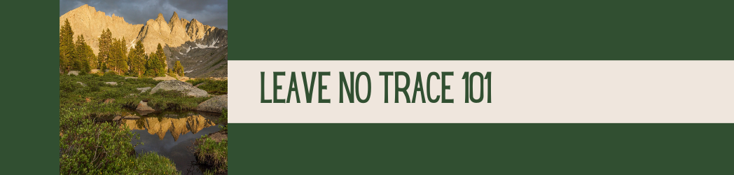 Leave No Trace 101 kateoutdoors com Leave No Trace 101 kateoutdoors com