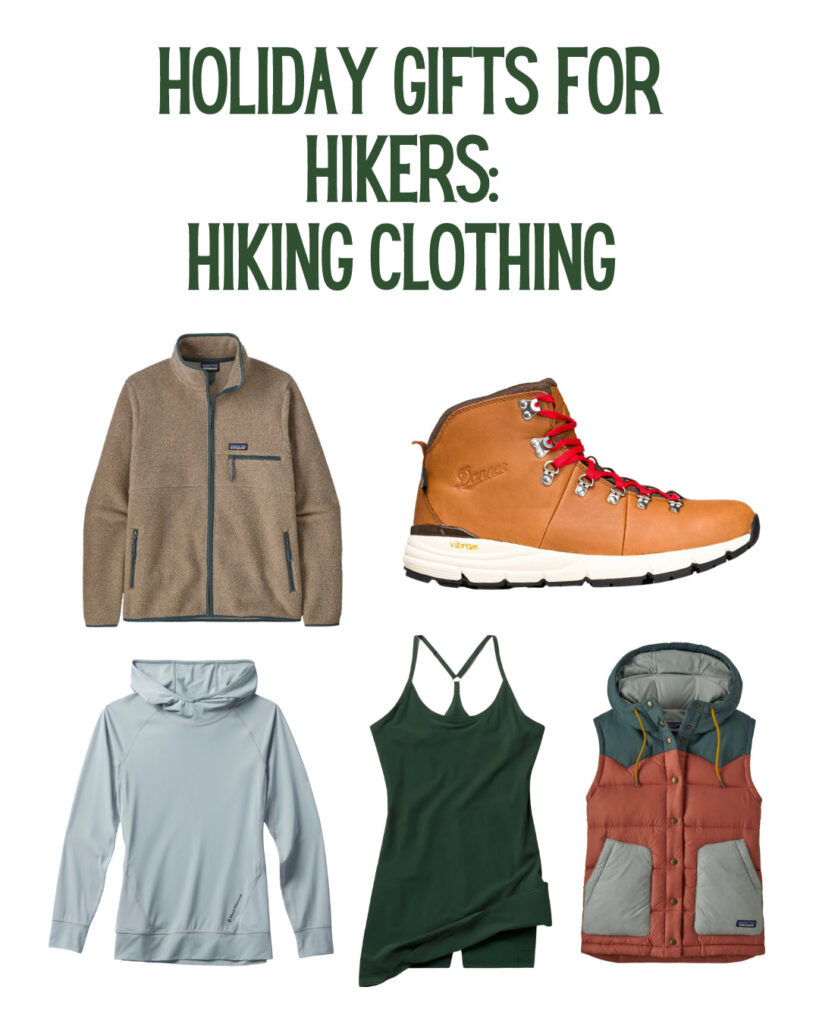 Holiday gifts for hikers hiking clothing.