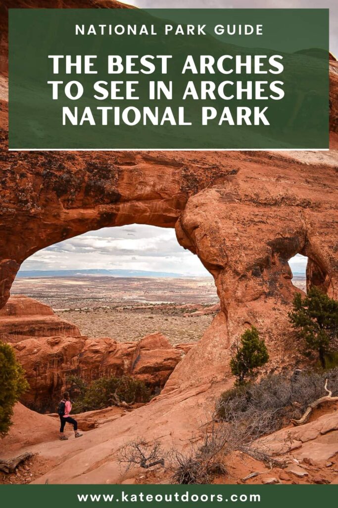 Woman standing in a sandstone arch with the text "the best arches to see in arches national park."