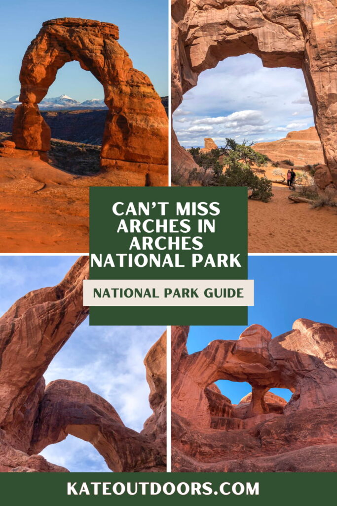 4 photos of arches in arches with text "can't miss arches in arches national park."