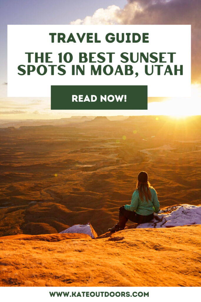 Woman sitting on a rock at sunset overlooking canyons with the text "travel guide, the 10 best sunset spots in Moab, Utah, read now."