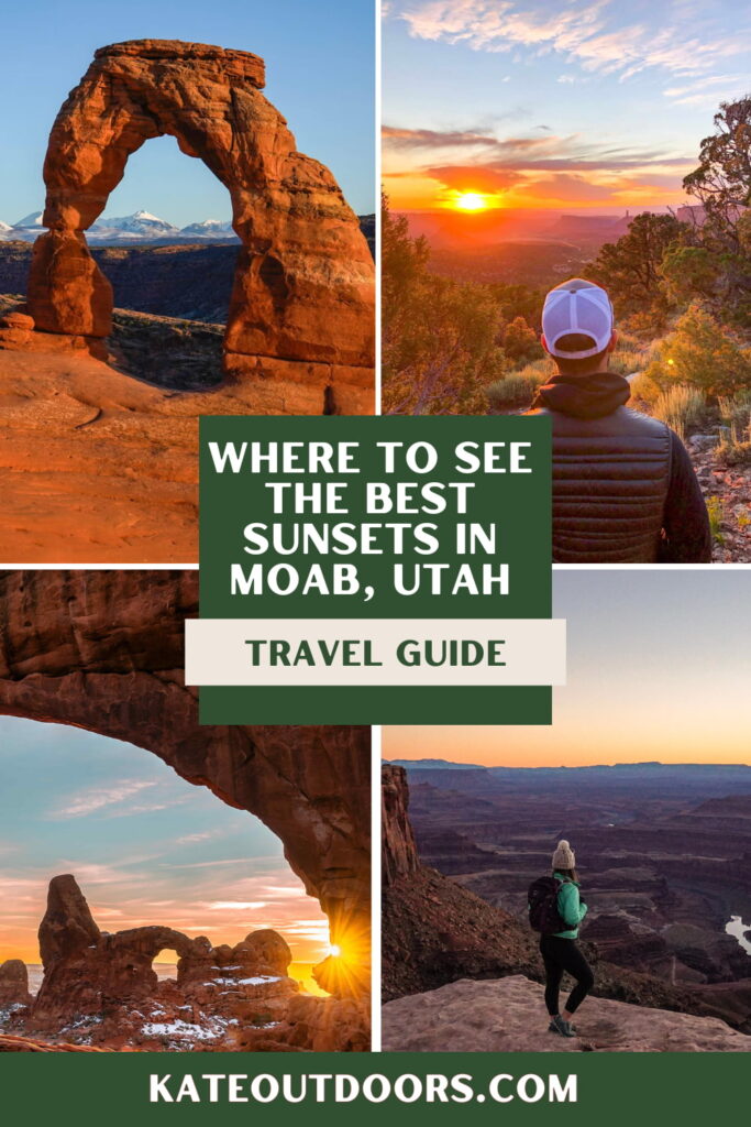 Text: Where to see the best sunsets in Moab, Utah. Travel Guide. With 4 photos of the sunset around Moab, Utah.