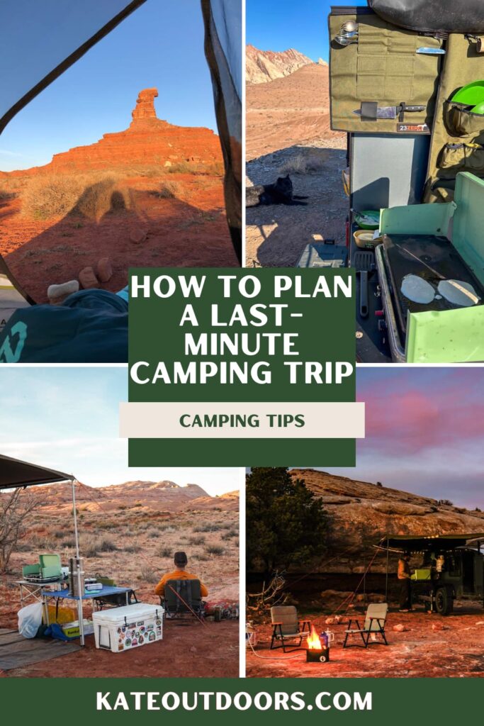 4 photos of camping in the desert with the text "how to plan a last-minute camping trip" on top.